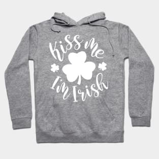 Kiss Me I'm Irish St. Patricks Day Hoodie